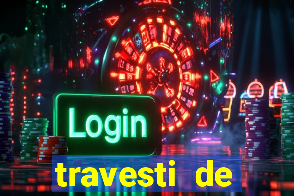 travesti de programa de salvador